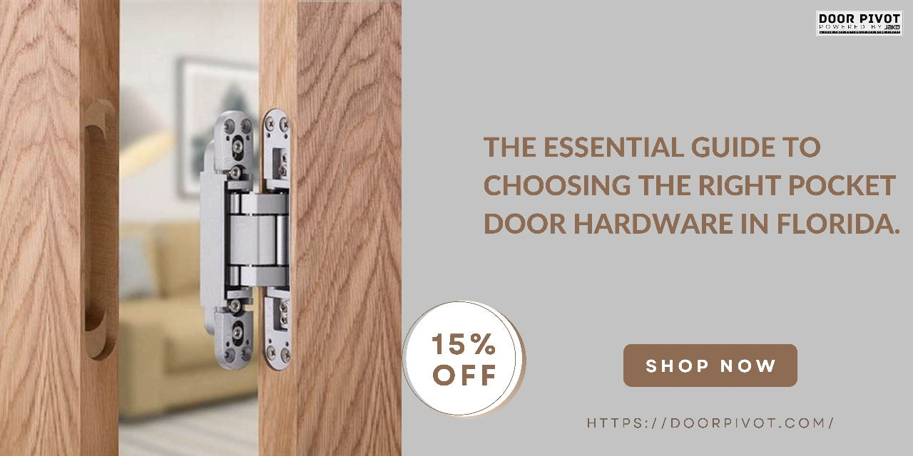 The Essential Guide to Choosing the Right Pocket Door Hardware in Florida